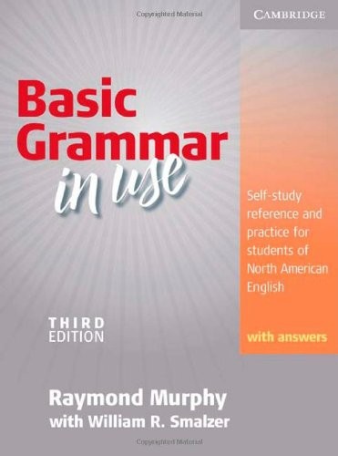 Basic Grammar in Use by Raymond Murphy with William R. Smalzer